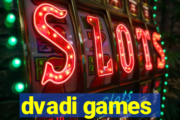 dvadi games